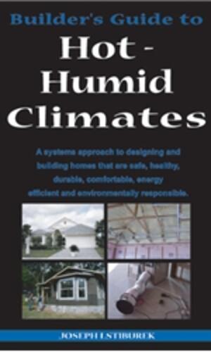 Builder's Guide to Hot-Humid Climates