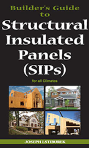 Builder's Guide to Structural Insulated Panels